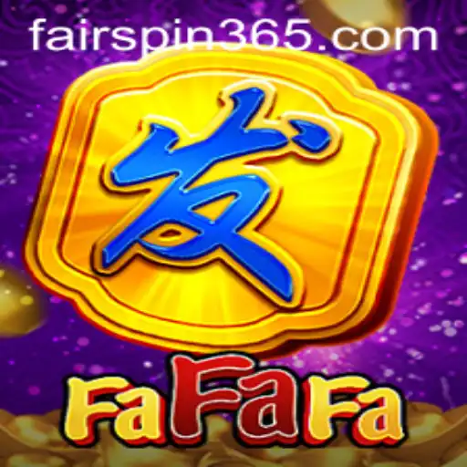 Explore the Exciting World of FaFaFa on Fairspin