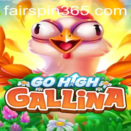 Exploring the World of GoHighGallina: A New Era in Gaming with Fairspin