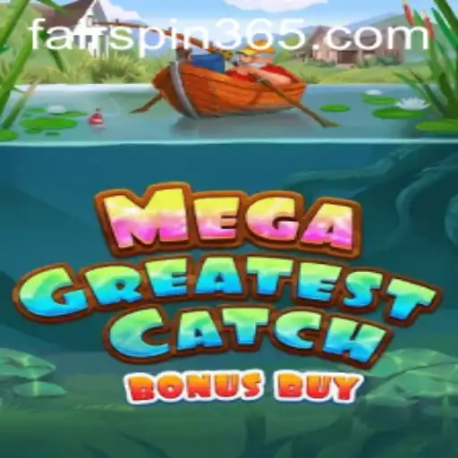 Unlocking Winning Potential with MegaGreatestCatchBonusBuy on Fairspin