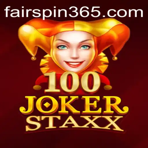 Exploring the Exciting World of 100JokerStaxx on Fairspin