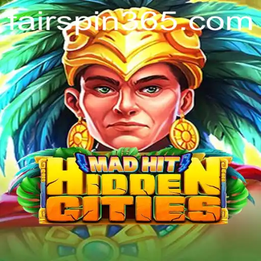 Discover the Thrills of MadHitHiddenCities with Fairspin