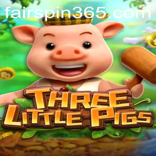 Experience the Thrills of THREELITTLEPIGS on Fairspin