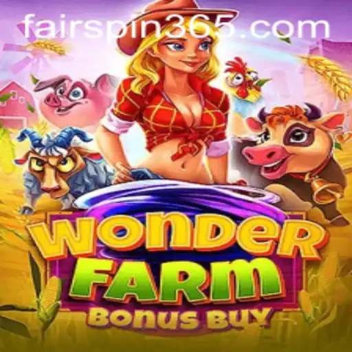 Explore WonderFarmBonusBuy: The Exciting New Game on Fairspin