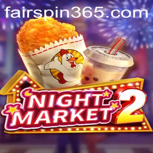 NightMarket2: Exploring the Thrills and Strategy of Fairspin