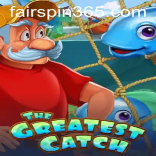Exploring TheGreatestCatch: A Revolutionary Gaming Experience with Fairspin